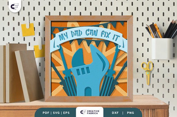 My Dad Can Fix It 3D SVG and Father S Day Design Review